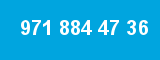 971 884 47 36